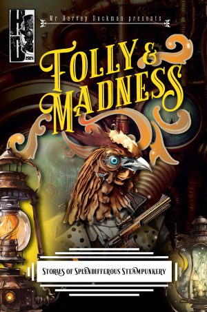 Folly & Madness